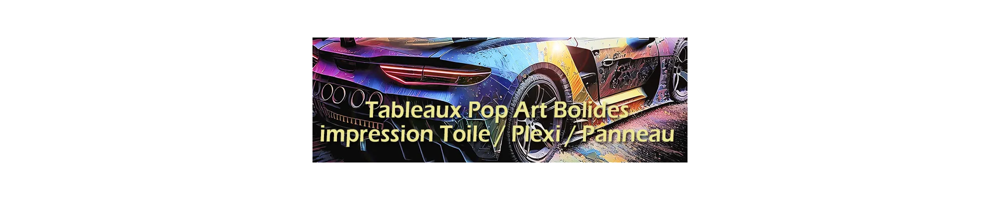 Tableaux Voiture Pop Art | Art Automobile Moderne et Design